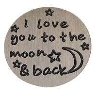 I Love you to the moon and back 22mm Plate to fit 30mm Lockets